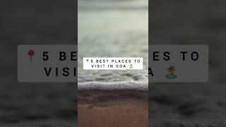 Best Places To Visit In Goa ️ #shorts #best #place #visit #explore #goa #beach #travel #guide