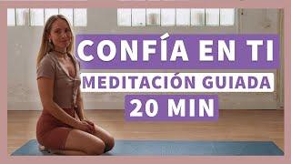 MEDITACIÓN guiada para la AUTOCONFIANZA 