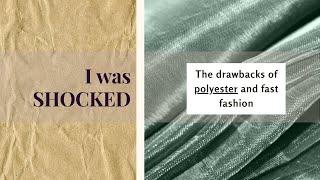 I researched POLYESTER fabric, recycling and fast fashion & I was shocked about the results