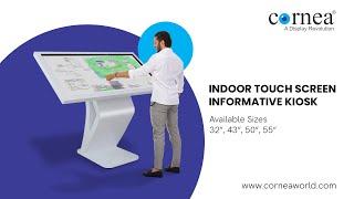 Cornea Indoor Touch Informative Kiosk