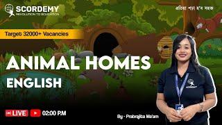 Target 32000+ Post | ANIMAL HOMES ( ENGLISH ) | By Prabrajita Ma'am | Scordemy | এতিয়া পঢ়া হ'ব সহজ