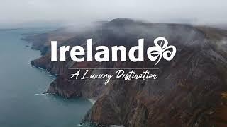 Ireland – A Luxury Destination