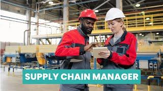 What is the role of a Supply Chain Manager ? | Career Guide - Job Description - Skills