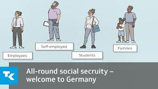 All-round social security – welcome to Germany