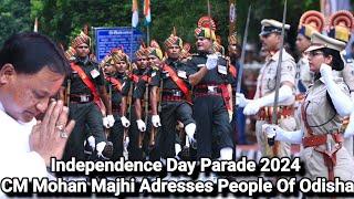 Independence Day Parade 2024 l CM Mohan Majhi Adresses People Of Odisha