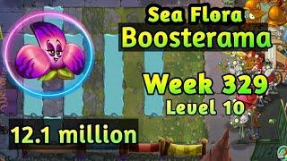 PVZ2-Arena Sea Flora Boosterama,12.1 million Week 329,Level 10 Plants Startegy