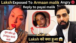 Payal Malik and Laksh Huge fightLaksh ने किया Unfollow अरमान मलिक को।Malik vlogs