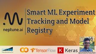 Smart ML Experiment tracking and model registry with Neptune.ai Platform