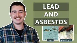 Why should I test my home for asbestos and lead?