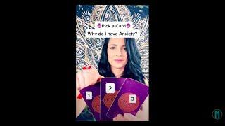 Pick A Card - Why Do I Have ANXIETY?