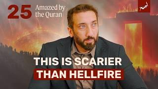 A Horrifying Scene | Ep 25 | Amazed by the Quran | Nouman Ali Khan | Ramadan 2025