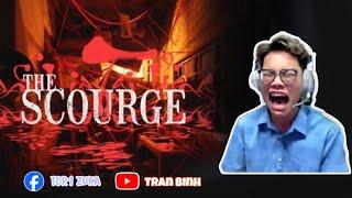 Trần Bình Lần Đầu Chơi Game Kinh Dị I Tai Ương - The Scourge