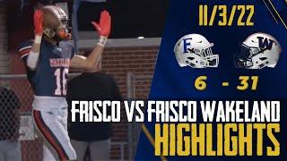 Frisco vs Frisco Wakeland  - 2022 Week 11 Football Highlights