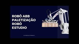 Paletização Robô ABB - Roboestudio