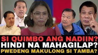 QUIMBO ILALAGLAG NABA SI TAMBA AT ZALDY CO? HINDI NA DAW MAHAGILAP? DUTERTE PINABABALIUK NG TAO!