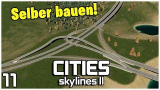 AUTOBAHNKREUZ selber bauen | Cities Skylines 2 - 11 | #citiesskylines2