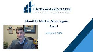 Monthly Market Monologue - January 2024 (Part 1)