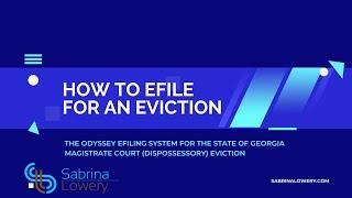 Learn how to use the eFiling system for Georgia Magistrate Court - The (Dispossessory) Eviction