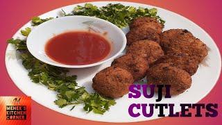 SUJI CUTLETS| KHANE KI MEHEK |MEHEK'S KITCHEN CORNER