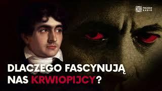 Proszę państwa, oto wampir. John Polidori i pierwsi krwiopijcy