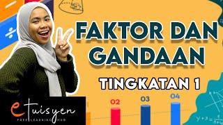 [eTuisyen] TINGKATAN 1 MATEMATIK : Bab 2 - Faktor dan Gandaan
