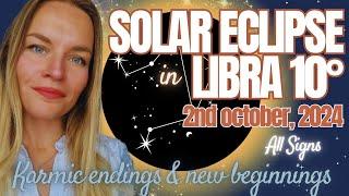 Solar Eclipse in Libra October 2nd, 2024 I All Signs