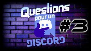 QUESTIONS POUR UN DISCORD - Troisème Edition