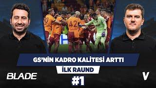 Galatasaray geçen seneden daha iyi olabilir | Mustafa Demirtaş, Sinan Yılmaz | İlk Raund #1