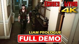 ECHOES OF THE LIVING Gameplay Walkthrough - LIAM Prologue (4K 60FPS) | Resident Evil Inspired Game