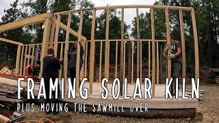 Framing Solar Kiln Walls - Moving sawmill to the new platform