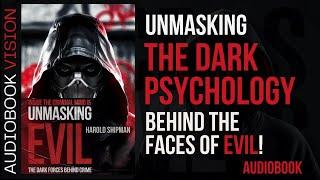 Faces of Evil Audiobook : Dark Psychology SECRETS of Criminal Minds Revealed!