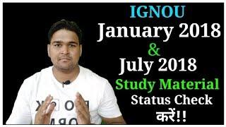 IGNOU Study Material Status Status For July 2018/July 2017/Jan 2018 |