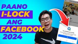 PAANO I-LOCK ANG FACEBOOK PROFILE KAHIT WALANG LOCK PROFILE SA SETTINGS? 2024 UPDATE