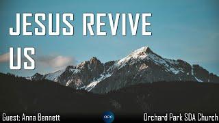 Jesus Revive Us - Anna Bennett