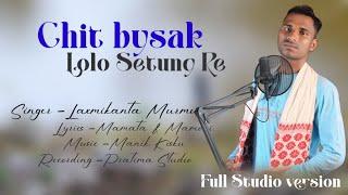 Chit Baisake Lolo Setung|Santali Studio version|SingerMangal Hembram