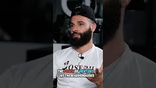 The Truth about MENTORS | with JJayBeardedBarber (100K+)