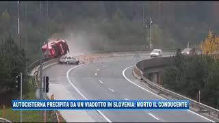 14/11/2019 - AUTOCISTERNA PRECIPITA DA UN VIADOTTO IN SLOVENIA: MORTO IL CONDUCENTE