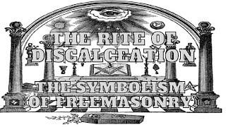 The Rite of Discalceation: REVISITED The Symbolism Of Freemasonry by Albert G. Mackey 19/32