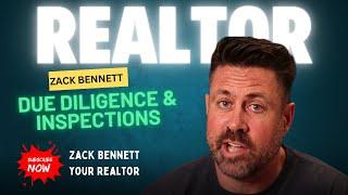 Due Diligence and Inspection with Zack Bennett | Zack Bennett Your Realtor Tips In Arizona