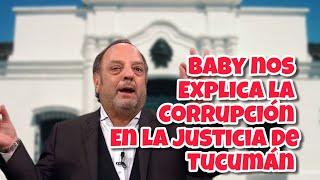 Baby Etchecopar en su columna diaria intenta explicar la corrupción en el poder judicial de Tucumán