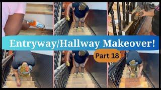 PART 18: ENTRYWAY/HALLWAY MAKEOVER | More Sanding on the steps and cleaning up | Shyvonne Melanie TV