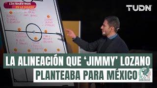  Así proyectaba 'Jimmy' Lozano a la Selección, ¿Qué podremos ver en Copa Oro    TUDN