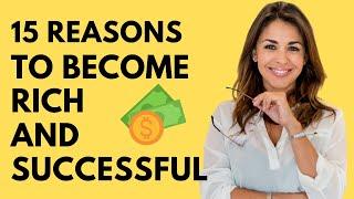 15 Reasons Why It's Simple to Become Rich and successful