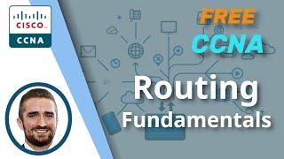 Free CCNA | Routing Fundamentals | Day 11 (part 1) | CCNA 200-301 Complete Course