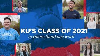 KU’s Class of 2021 reflects on their remarkable careers