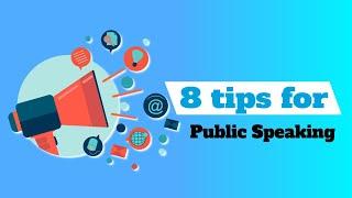 8 tips for improved public speaking