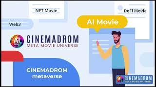 CINEMADROM is Web3 servise for investing, production & viewing movie based on AI Movie, NFT & DeFi !