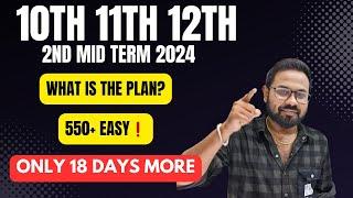 10th 11th 12th| Last 15 days 550+ plan | 2nd mid term 2024