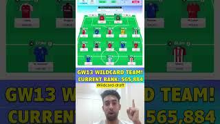 FPL GW13 WILDCARD TEAM! | Three Premiums? | Fantasy Premier League #fpl #fantasyfootball