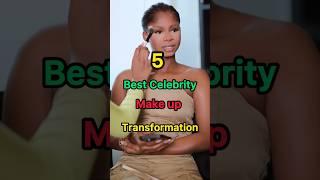 5 Best Celebrity Makeup Transformation